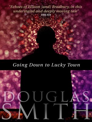 cover image of Going Down to Lucky Town